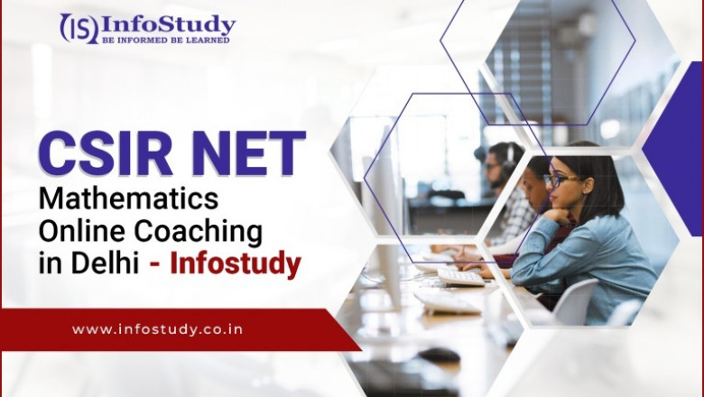 How to Crack CSIR NET Mathematics with the Right Strategy and Coaching?
