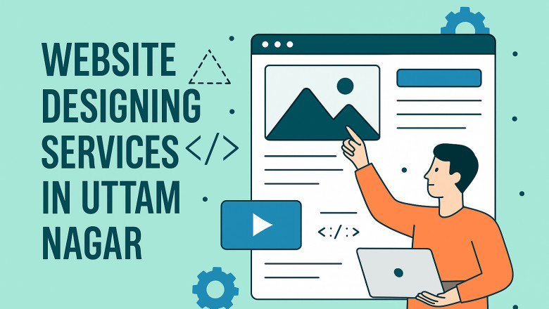 Boost Your Local Business with Website Designing Experts in Uttam Nagar