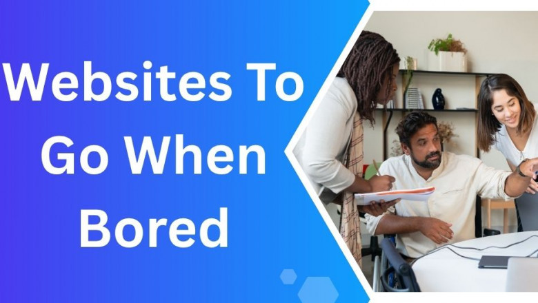 Websites To Go When Bored