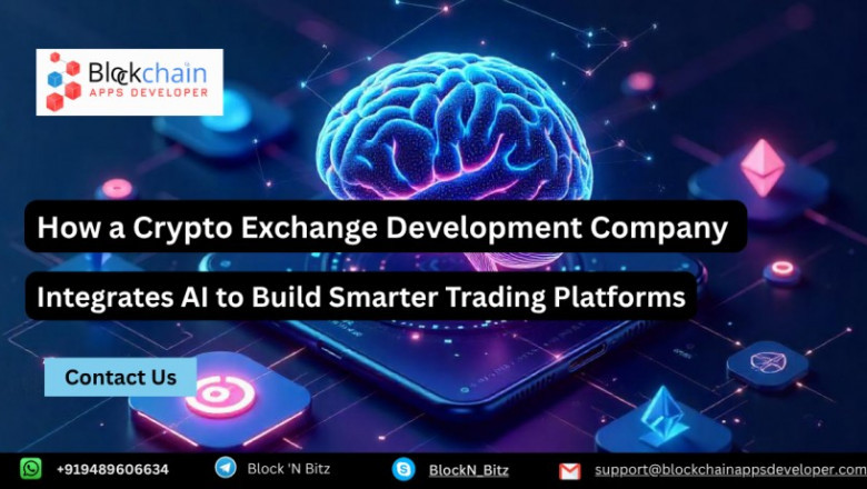 How a Crypto Exchange Development Company Integrates AI to Build Smarter Trading Platforms