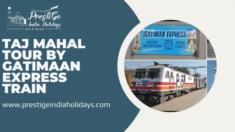 Skip the Traffic, Not the Majesty – Taj Mahal Tour by Gatimaan Express Train