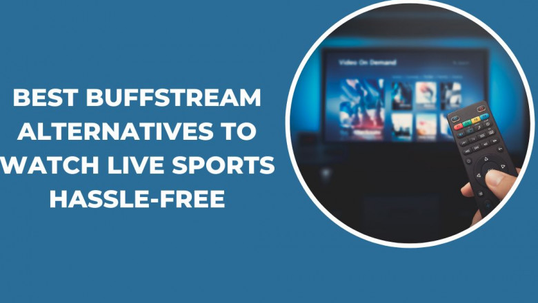 Best Buffstream Alternatives to Watch Live Sports Hassle-Free